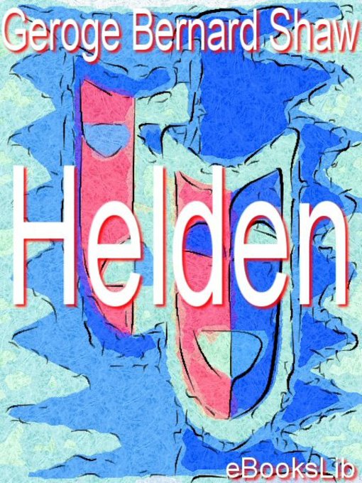 Title details for Helden by George Bernard Shaw - Available